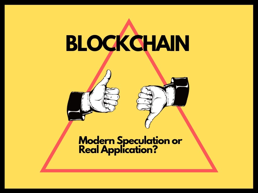 Blockchain - speculation or a technology with real business application?