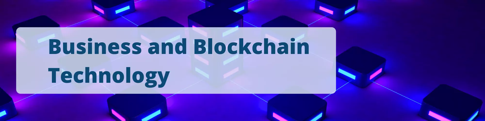 Business & Blockchain Technology