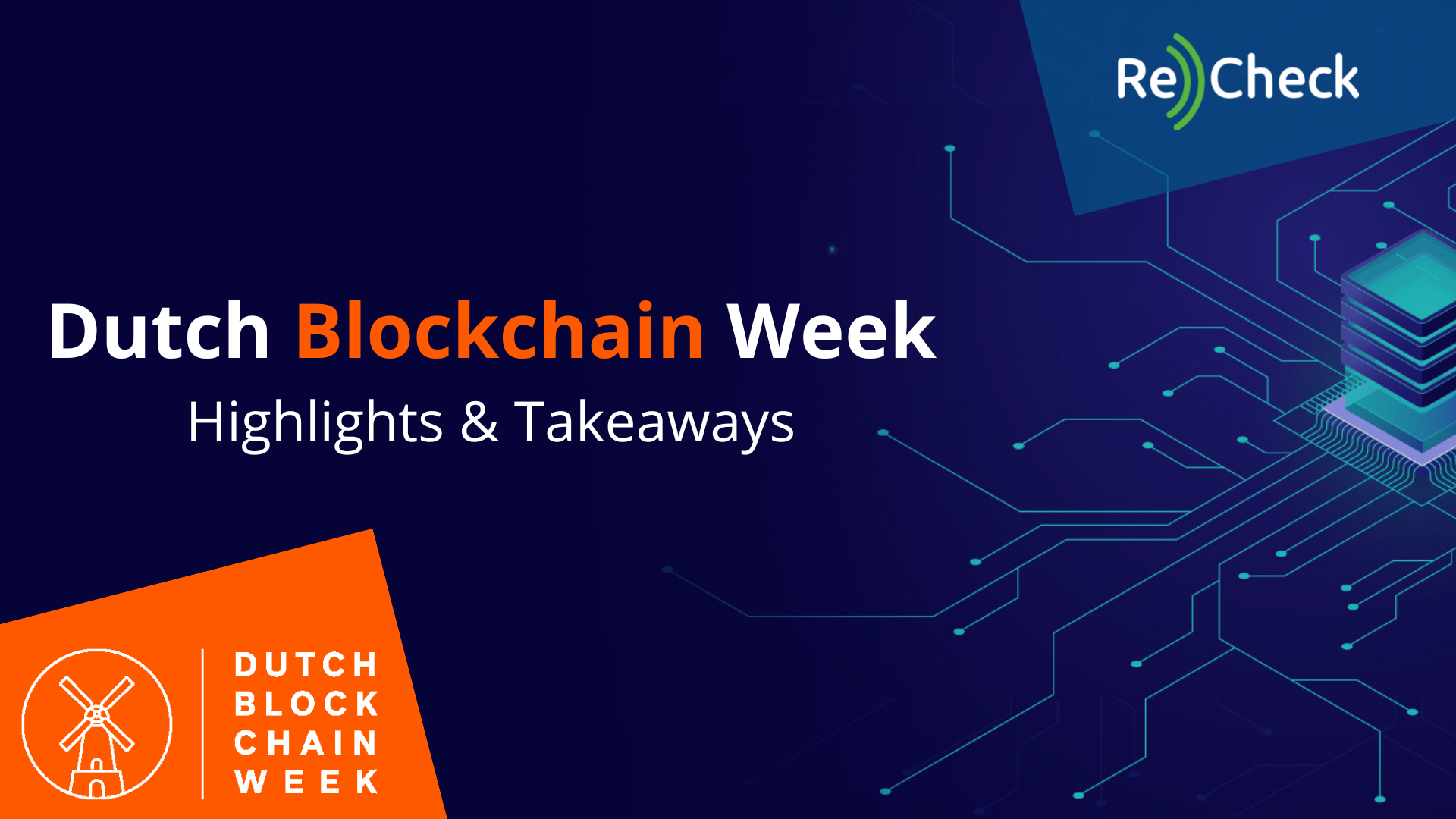 What are the key takeaways from Dutch Blockchain Week (DBW)?